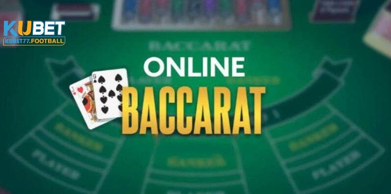 Chiến thuật chơi baccarat Kubet từ cao thủ