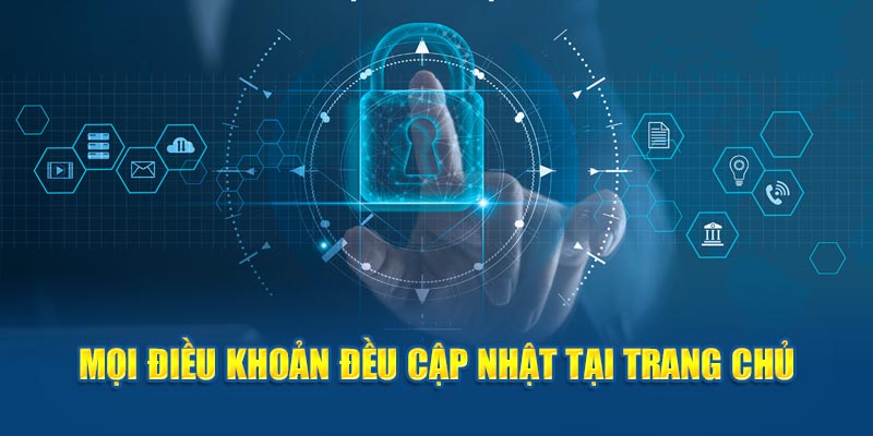 Mọi điều khoản đều cập nhật tại trang chủ 