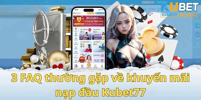 3 câu hỏi thường gặp xoay quanh sự kiện ưu đãi nạp đầu