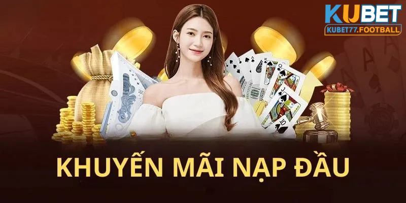 Cập nhật nội dung, điều kiện trong chương trình ưu đãi nạp đầu