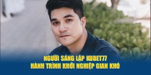 người sáng lập kubet77 -ceo trí tài